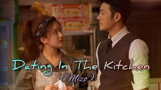 Dating In The Kitchen - 1 | Mizo Recap