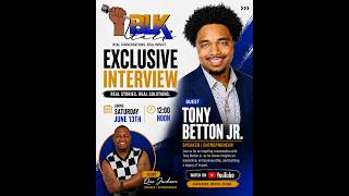 Tony Betton Jr. on Purpose, Impact, and Building a Legacy | BLK Talk with Quente Jackson