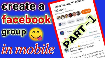 How to create a Facebook group | Step by Step Guide | Part 1