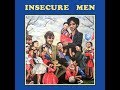 Insecure Men - Insecure Men (Full Album)