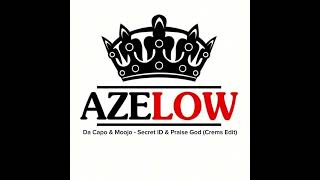 Da Capo & Moojo - Secret ID & Praise God (Crems Edit) Azeri Bass Resimi