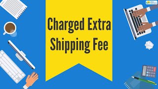 I have been charged extra shipping fees based on the shipment weight | Hindi | Sell on Flipkart
