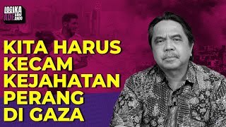 KITA HARUS KECAM KEJAHATAN PERANG DI GAZA I Logika Ade Armando