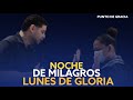 Noche de milagros Lunes De Gloria / Pastor Frankely Vásquez