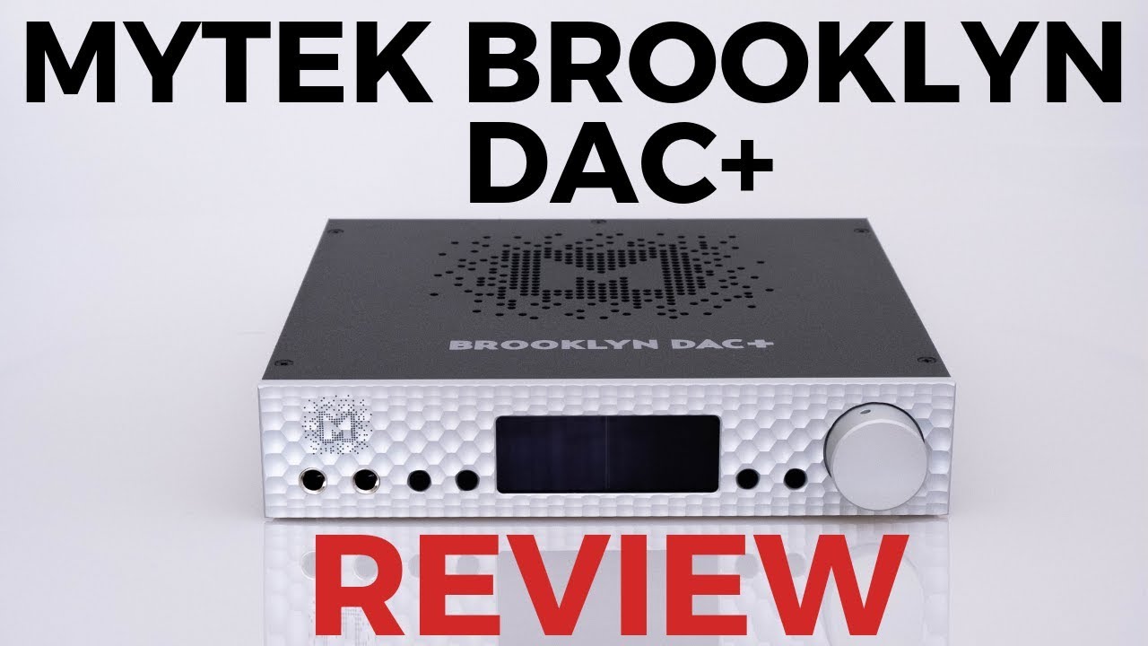 Mytek Brooklyn DAC+ Review - An Astonishing Achievement