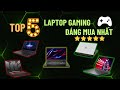 Top 5 Laptop Gaming Bán Chạy Nhất Năm 2023 Đáng Mua Năm 2024