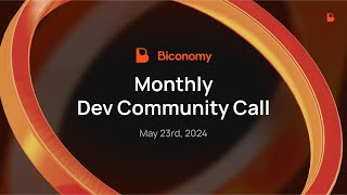 Biconomy Monthly Dev Community call - May