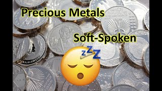 Showing my Precious Metals, Soft-Spoken ASMR, Beautiful Coins [relaxing]