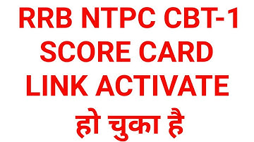 rrb ntpc cbt 1 score card activate  हो चूका है, आप अपना अपना score card check कर सकते हैं
