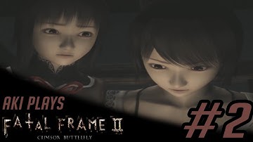Aki plays Fatal Frame 2 #2 | The Nightmare Begins.