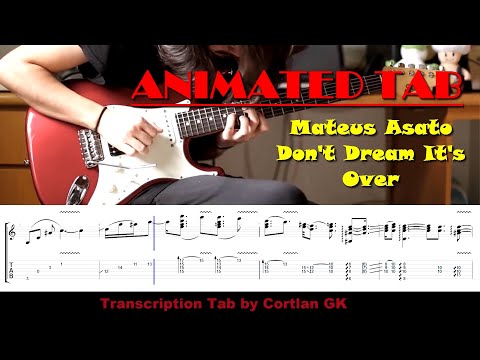 [TAB] Mateus Asato - Don't Dream It's Over - ANIMATED TAB