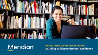 Her Business Cents Virtual Panel: Building Brilliance through Resilience
