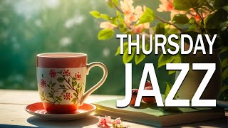 THURSDAY MORNING JAZZ: Happy Summer Jazz and Delicate June Bossa Nova Music for Relaxing