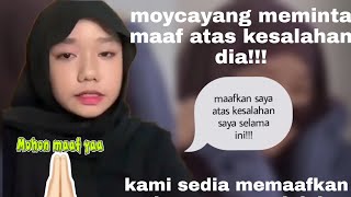 kakak moycayang minta maaf!!! (maafkan dia)