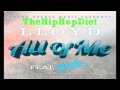 Lloyd - All of Me (Feat. Wale) [2012] HQ