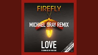 Love Is Gonna Be On Your Side (Michael Gray Dub Mix)