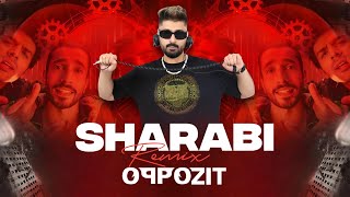 Sharabi - DJ Oppozit Remix