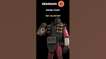 Demoman | Round Start | Demoman Voice Lines