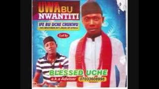 UWA BU NWANTITI  2