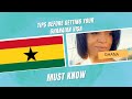 WHAT YOU NEED TO KNOW BEFORE YOU GET A GHANAIAN VISA