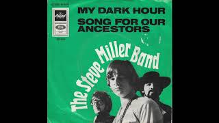 The Steve Miller Band - My dark hour