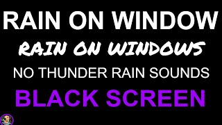 Soothing Relaxation, Heavy Rain Downpour, Heavy Rain On Windows, Rain Sounds BLACK SCREEN, Raining