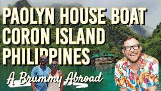 Paolyn House Boats  Coron Island  Philippines 2024