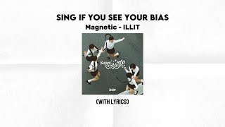 Sing if you see your bias Part.1  (Magnetic - ILLIT)