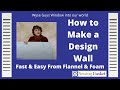 How to Make a Simple Quilting Design Wall/Make a Design Wall from Styrofoam