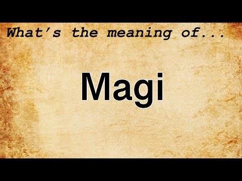 Magi Meaning : Definition of Magi