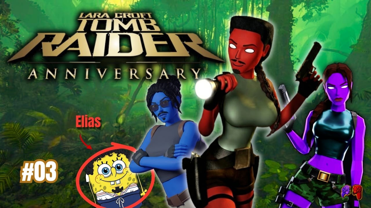 O GTA acabou com nossa vida... - Tomb Raider Anniversary