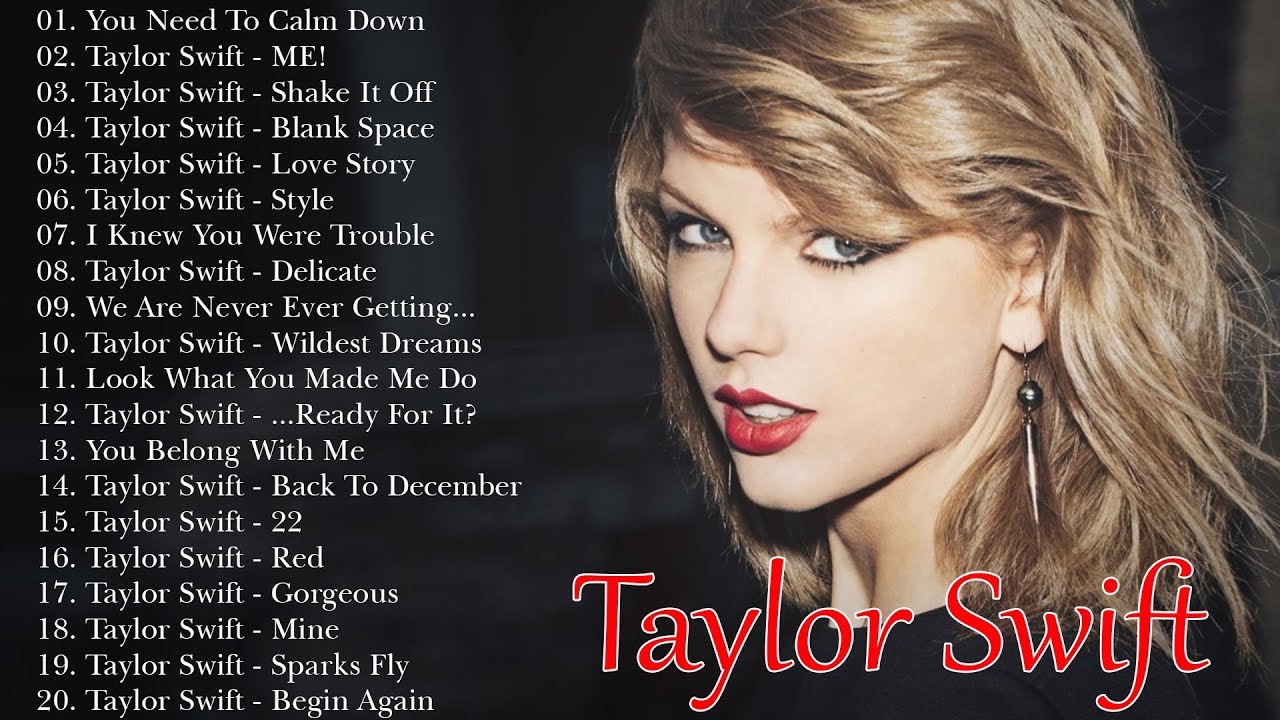 Taylor Swift Greatest Hits Full Playlist 2020 Taylor Swift New Songs