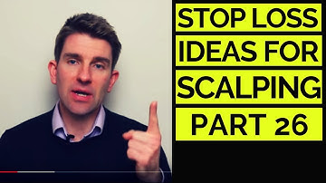 STOP LOSS IDEAS FOR SCALPING, PART 26 👍