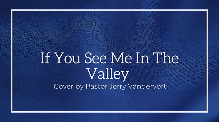 If you see me in the Valley - George A. Carrico (C...