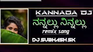 nannallu    ninnallu   DJ remix song DJ Subhash SK