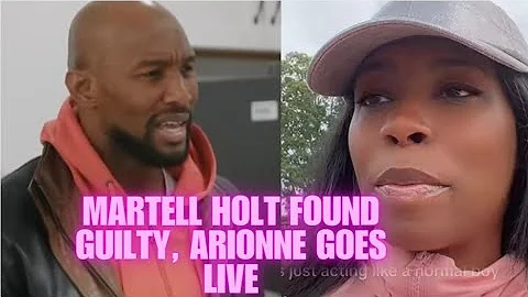 MARTELL HOLT FOUND GUILTY! ARIONNE CURRY CALLS MELODY OUT OF HER NAME: WHAT'S HAPPENING