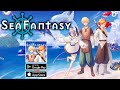 Sea Fantasy — Official Global Launch Gameplay (Android)