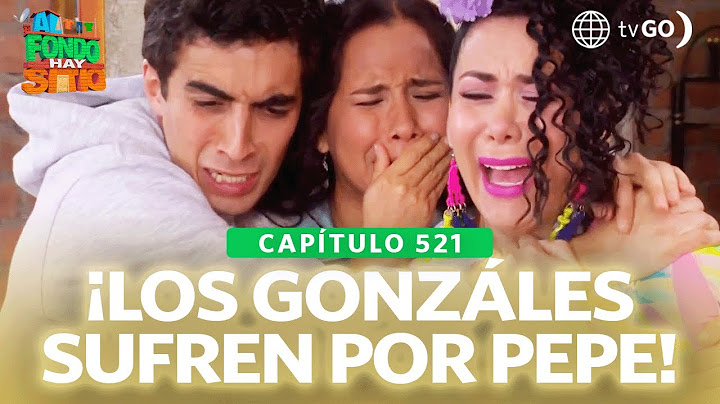 Al Fondo hay Sitio 11: Gonzáles thought the worst after Pepe accident (Episode n°521)
