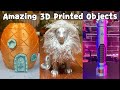 6 superamazinglycool 3d printed objects 2021