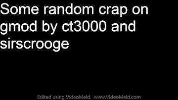 SOME RANDOM CRAP ON GMOD ✔ ft SirScrooge as the guy that dies ✔✔✔✔✔✔✔