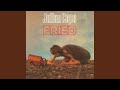 Julian Cope - Fried