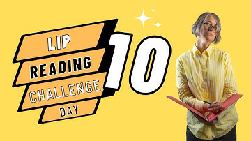 Lip Reading Challenge DAY 10: Homophenous words