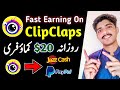 ClipClaps Fast Earning - ClipClaps Payment proof - Earn Money Online Without Investment