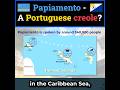 Papiamento - A Portuguese Creole?