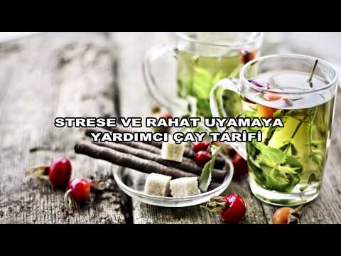 BİRAN - 21   STRESE VE RAHAT UYUMAYA YARDIMCI ÇAY TARİFİ