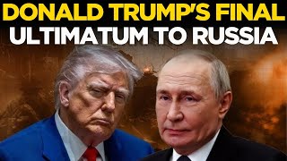 Trump News LIVE | Donald Trump’s FINAL ULTIMATUM to Russia | US-Russia News Live | Putin Live