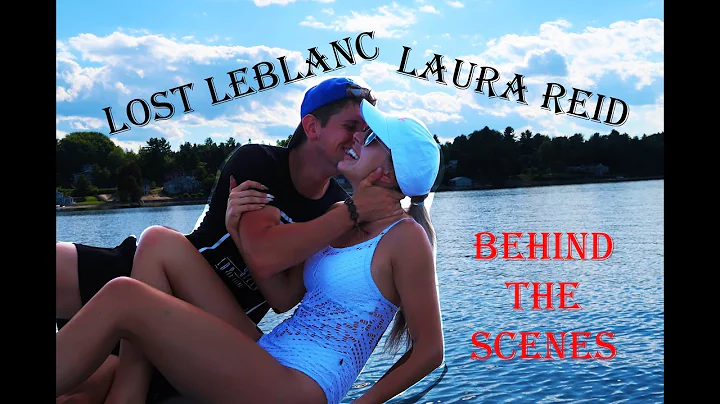LOST LEBLANC & LAURA REID - BEHIND THE SCENES