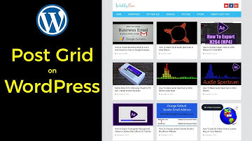 Post Grid on WordPress | How To Display WordPress Posts in Grid Layout