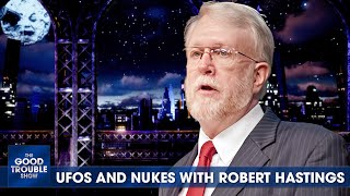 Exclusive Interview with Robert Hastings: UFOs and Nuclear Weapons