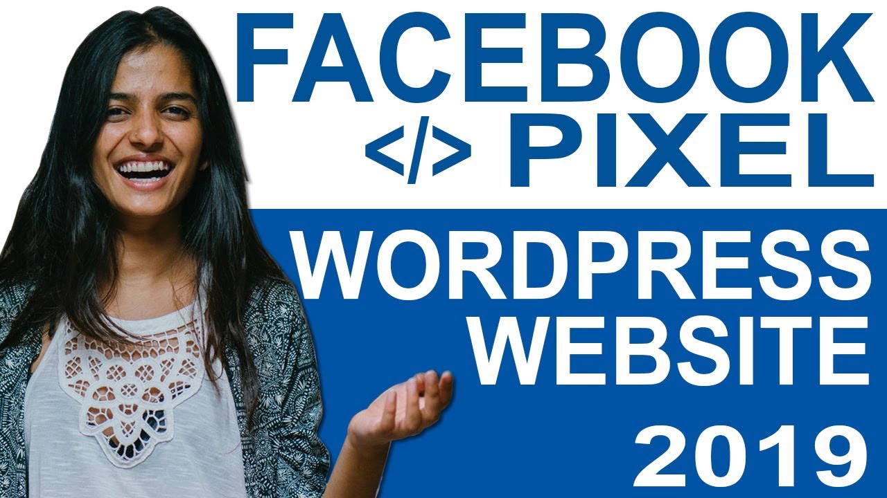 How to create and install Facebook Pixel in Wordpress 2019 - YouTube